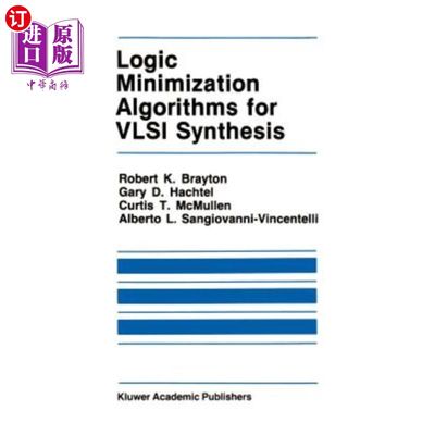 海外直订Logic Minimization Algorithms for VLSI Synthesis VLSI综合的逻辑小化算法