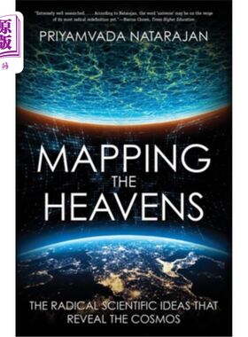 海外直订Mapping the Heavens: The Radical Scientific Ideas That Reveal the Cosmos 绘制天空地图：揭示宇宙的激进科学思