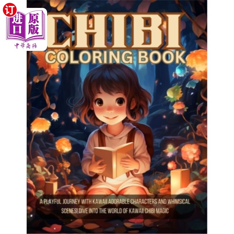 海外直订Chibi Coloring Book: Adorable and Kawaii Characters for Fun and Relaxation 赤壁涂色书:可爱和卡哇伊字符的乐
