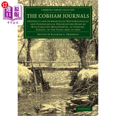 海外直订The Cobham Journals: Abstracts and Summaries of Meteorological and Phenological  科巴姆期刊：卡罗琳·莫尔斯