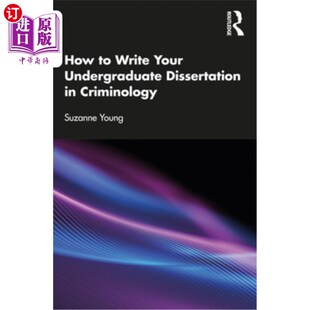 海外直订How to Write Your Undergraduate Dissertation in Criminology 如何写犯罪学本科毕业论文