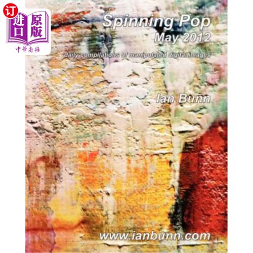 海外直订Spinning Pop, May 2012: Is about iconic people, places and events of our time 旋转流行，2012年5月:是关于我