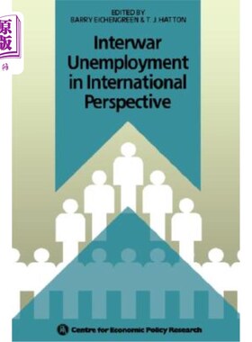 海外直订Interwar Unemployment in International Perspective 从国际角度看两次世界大战之间的失业