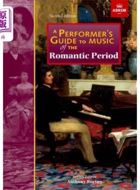 海外直订Performer's Guide to Music of the Romantic Period 浪漫主义时期音乐表演者指南