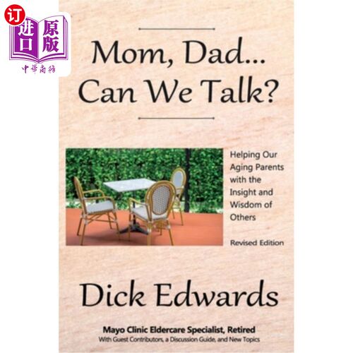 海外直订Mom, Dad...Can We Talk?: Helping our Aging Parents with the Insight and Wisdom o 妈妈,爸爸……我们能谈谈吗?
