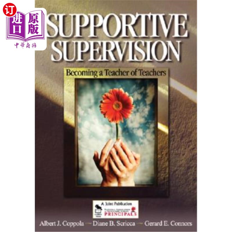 海外直订Supportive Supervision: Becoming a Teacher of Teachers 支持性监督：成为教师的老师