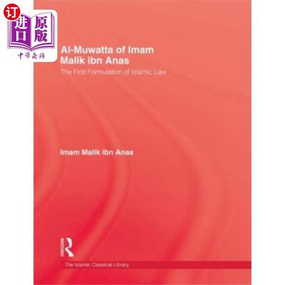 海外直订Al-Muwatta Of Iman Malik Ibn Ana 伊曼·马利克·伊本·安娜的穆瓦塔