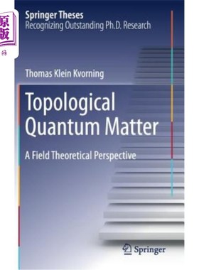 海外直订Topological Quantum Matter: A Field Theoretical Perspective 拓扑量子物质：场论视角