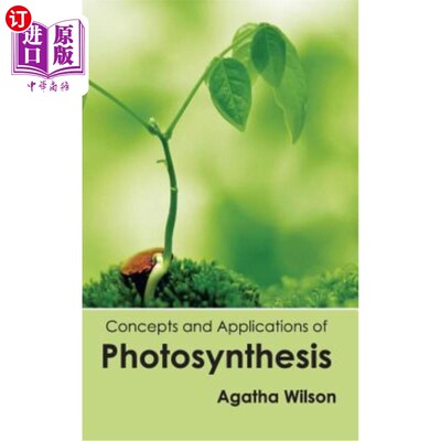 海外直订Concepts and Applications of Photosynthesis 光合作用的概念和应用