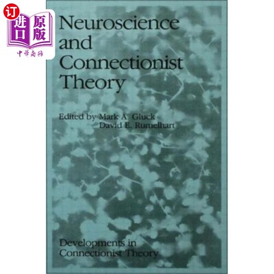 海外直订Neuroscience and Connectionist Theory 神经科学与联结主义理论