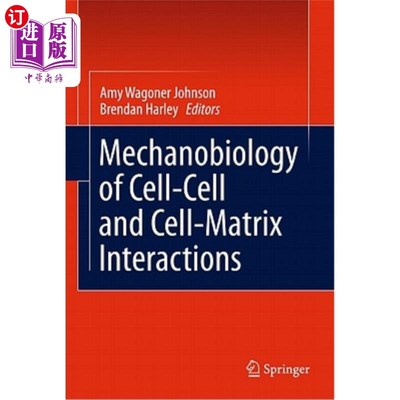 海外直订Mechanobiology of Cell-Cell and Cell-Matrix Interactions 细胞-细胞和细胞-基质相互作用的机制生物学