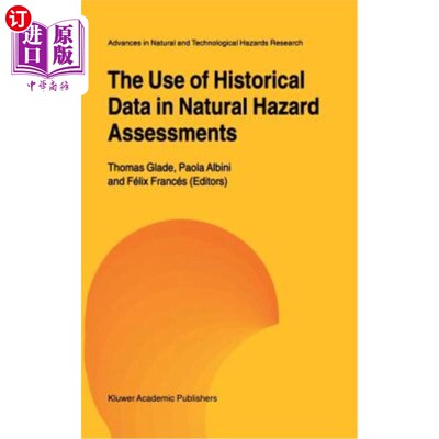 海外直订医药图书The Use of Historical Data in Natural Hazard Assessments 自然灾害评估中历史数据的使用