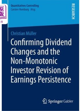 海外直订Confirming Dividend Changes and the Non-Monotonic Investor Revision of Earnings  确认股利变化与投资者对盈余