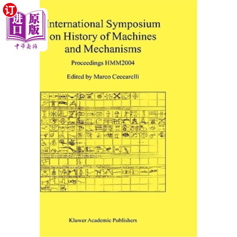 海外直订International Symposium on History of Machines and Mechanisms: Proceedings Hmm20 机器和机械历史国际研讨会:会议