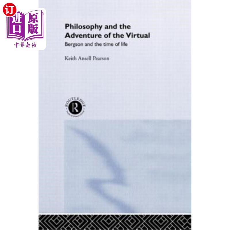 海外直订Philosophy and the Adventure of the Virtual 哲学与虚拟的冒险:柏格森与生命的时间