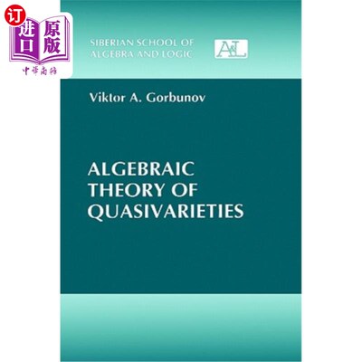 海外直订Algebraic Theory of Quasivarieties 拟代数理论