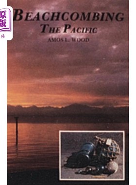 海外直订Beachcombing the Pacific 横跨太平洋的海滩