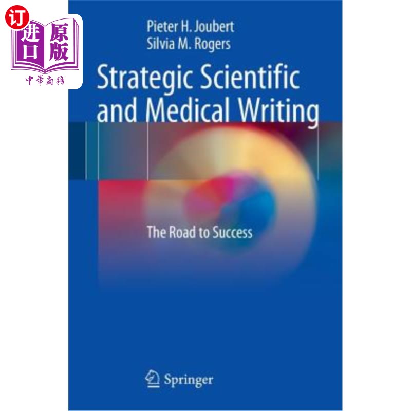 海外直订医药图书Strategic Scientific and Medical Writing: The Road to Success 战略科学和医学写作:成功之路