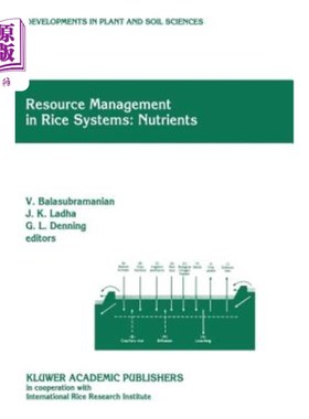 海外直订Resource Management in Rice Systems: Nutrients: Papers Presented at the Internat 水稻系统中的资源管理：营养
