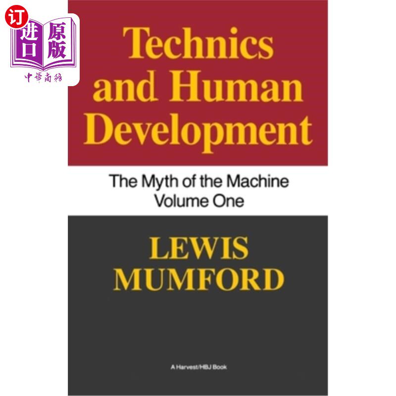 海外直订Technics and Human Development: The Myth of the Machine, Vol. I 技术与人类发展：机器的神话，第一卷