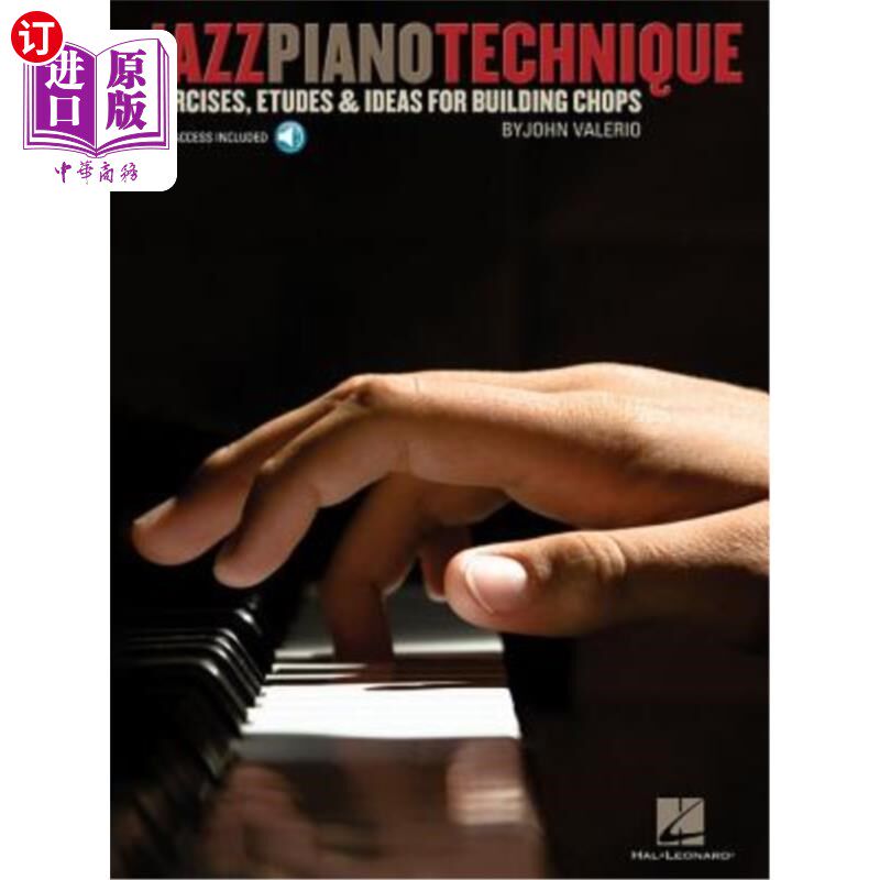 海外直订Jazz Piano Technique: Exercises, Etudes & Ideas for Building Chops 爵士钢琴技法：练习曲、练习曲和排骨构思