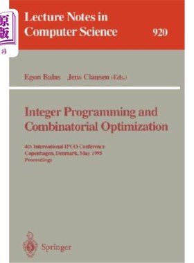 海外直订Integer Programming and Combinatorial Optimization: 4th International Ipco Confe 整数规划与组合优化:第4届国际