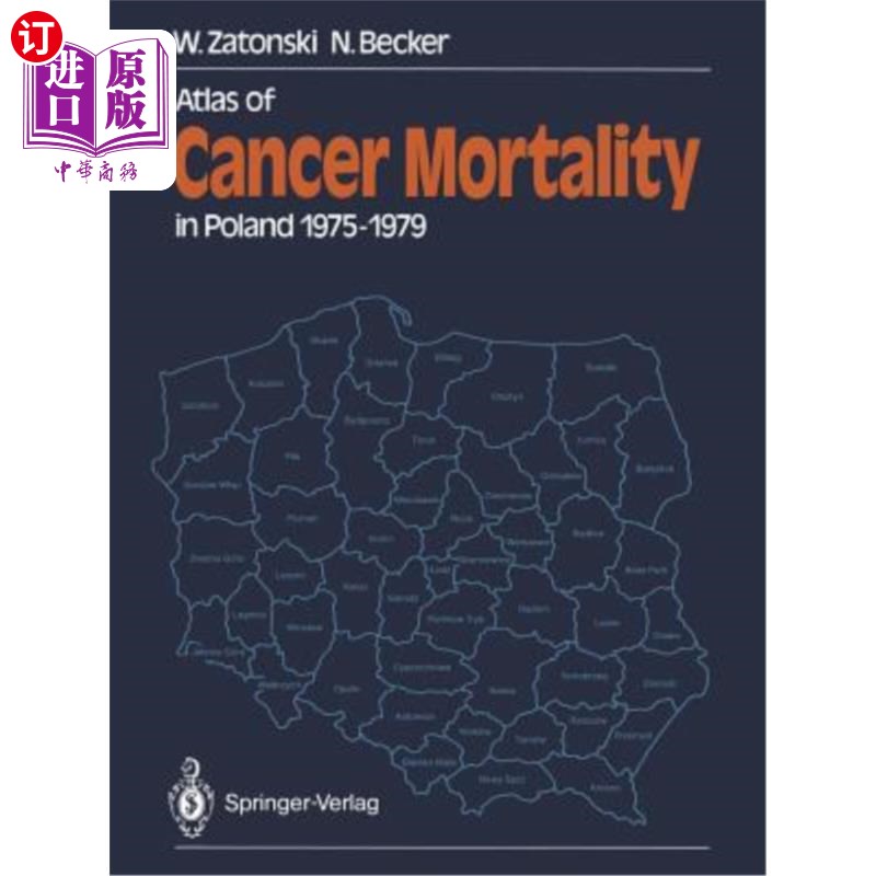 海外直订医药图书Atlas of Cancer Mortality in Poland 1975-1979 1975-1979年波兰癌症死亡率地图集