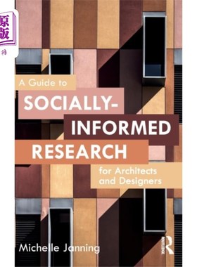 海外直订Guide to Socially-Informed Research for Architec... 建筑师和设计师社会知情研究指南