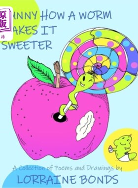 海外直订Funny how a worm makes it sweeter 有趣的是，虫子让它变得更甜了