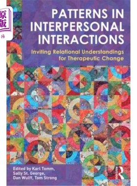 海外直订医药图书Patterns in Interpersonal Interactions: Inviting Relational Understandings for T 人际互动模式：为治