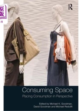 海外直订Consuming Space: Placing Consumption in Perspective 消费空间：透视消费