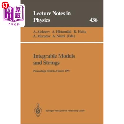 海外直订Integrable Models and Strings: Proceedings of the 3rd Baltic Rim Student Seminar 可积模型与弦：199