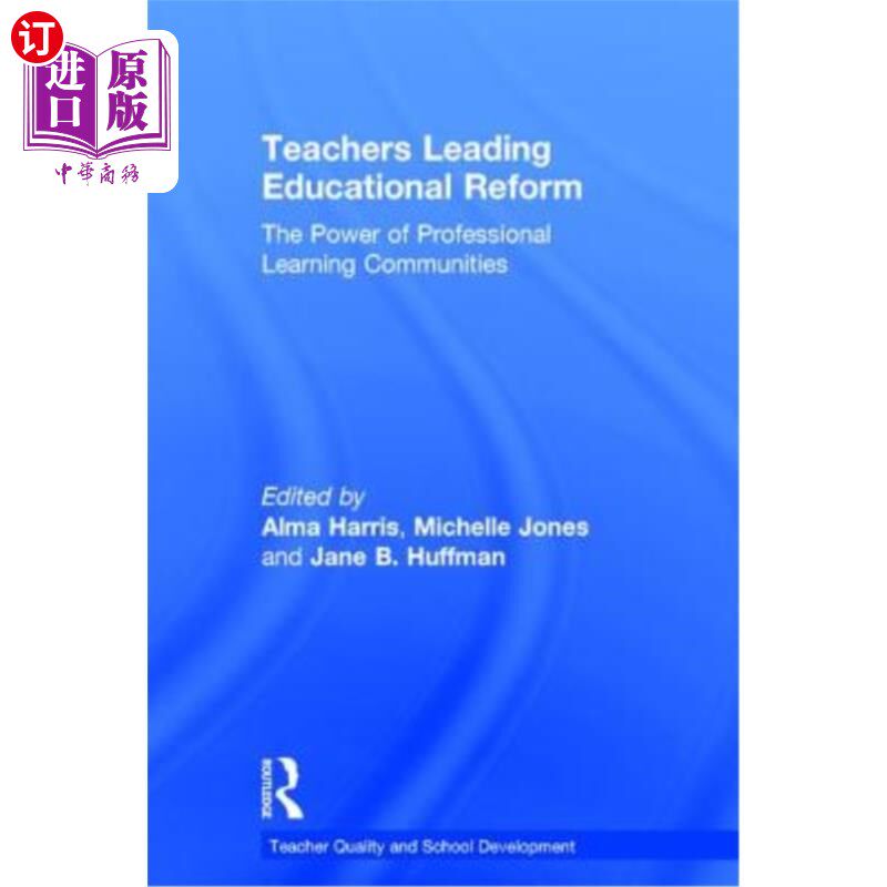 海外直订Teachers Leading Educational Reform: The Power of Professional Learning Communit 教师引领教育改革:专业学习
