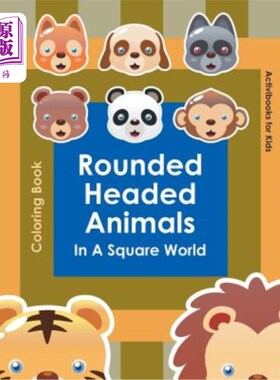 海外直订Rounded Headed Animals In A Square World Coloring Book 正方形世界里的圆头动物涂色书
