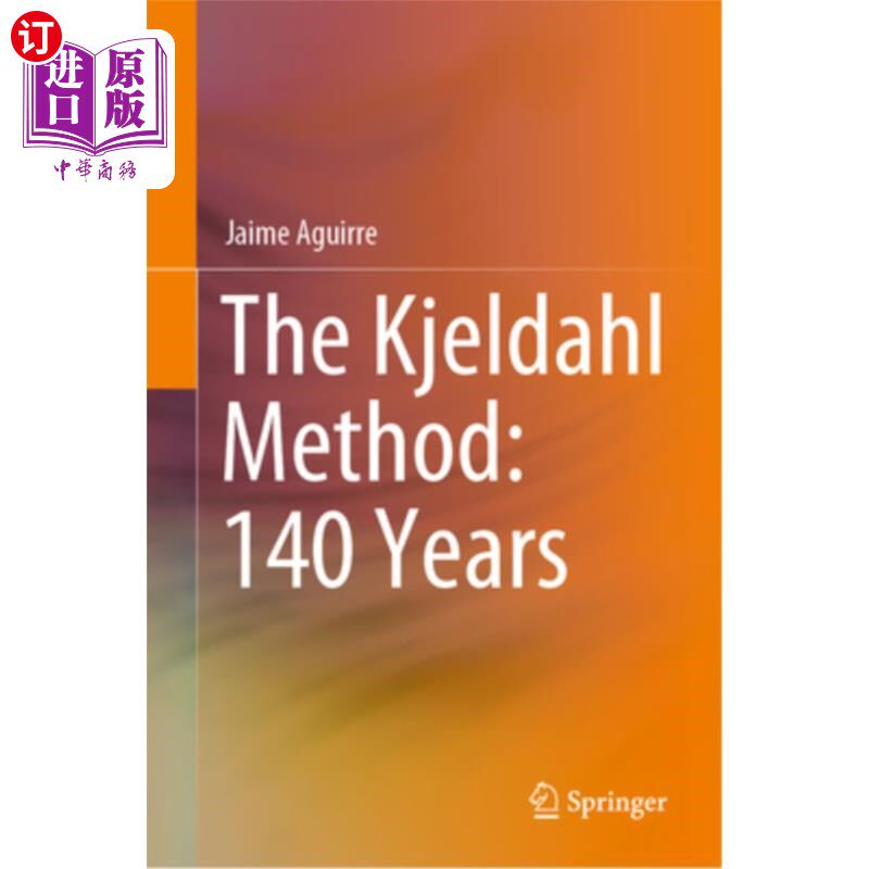 海外直订The Kjeldahl Method: 140 Years 凯氏定氮法:140年