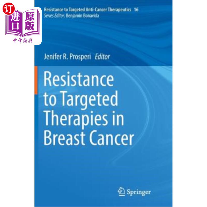 海外直订医药图书Resistance to Targeted Therapies in Breast Cancer 乳腺癌靶向治疗的耐药性