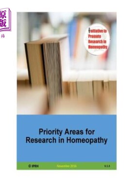 海外直订Priority Areas for Research in Homeopathy V 1.3 顺势疗法V 1.3的优先研究领域