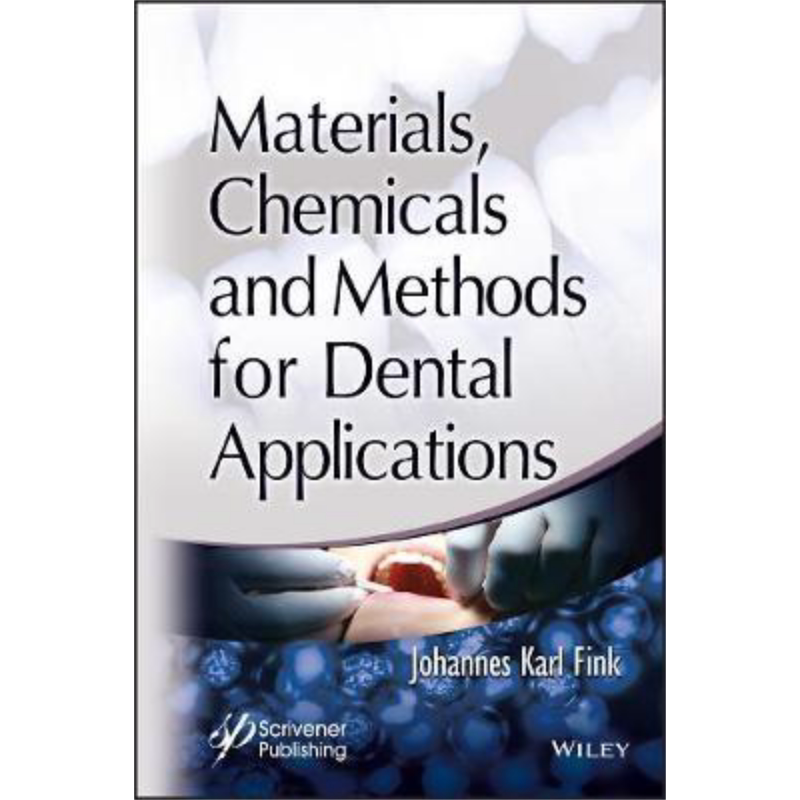 现货 牙科应用的材料 化学品与方法 材料与方法 Materials, Chemicals And Methods For Dental Applications 英文