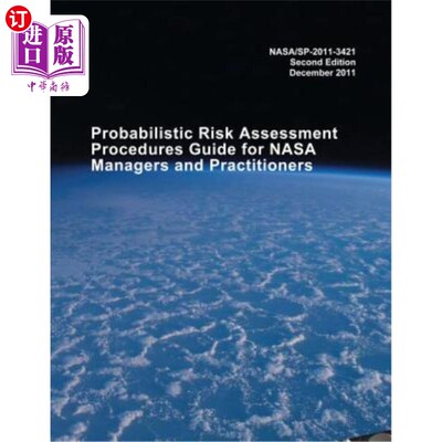 海外直订Probabilistic Risk Assessment Procedures Guide for NASA Managers and Practitione NASA管理人员和从业人员概率