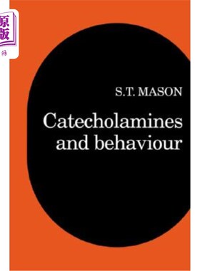 海外直订Catecholamines and Behavior 儿茶酚胺及其行为