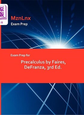 海外直订Exam Prep for Precalculus by Faires, Defranza, 3rd Ed. 费尔斯的《早产儿检查准备》，德弗兰扎，第3版。