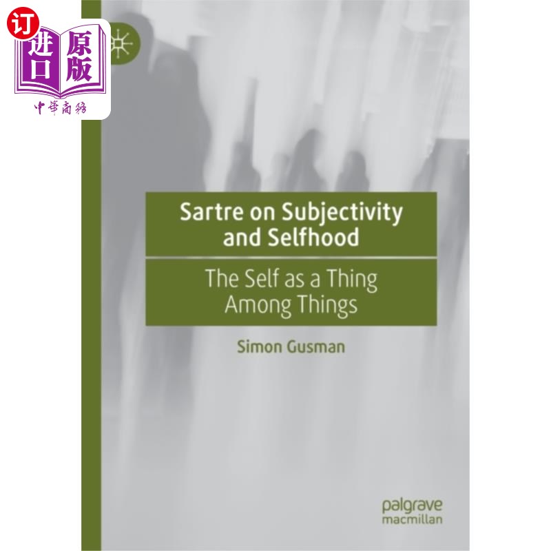 海外直订古英语 Sartre on Subjectivity and Selfhood 萨特论主体性与自我