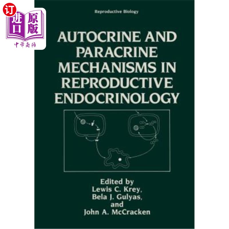 海外直订医药图书Autocrine and Paracrine Mechanisms in Reproductive Endocrinology 生殖内分泌学中的自分泌和旁分泌机制