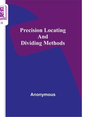 海外直订Precision locating and dividing methods 精确的定位和划分方法