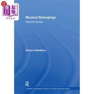 海外直订Musical Belongings: Selected Essays 音乐物品:精选随笔