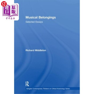 海外直订Musical Belongings: Selected Essays 音乐物品:精选随笔