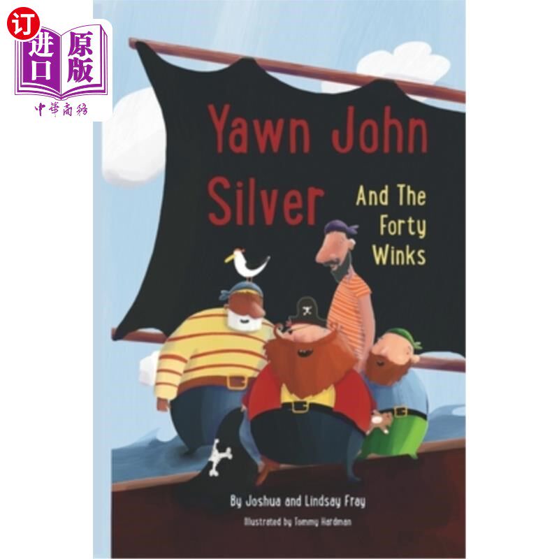 海外直订Yawn John Silver and the Forty Winks 哈欠约翰·西尔弗和四十眼