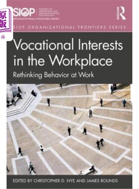 海外直订Vocational Interests in the Workplace: Rethinking Behavior at Work 工作场所的职业兴趣:重新思考工作中的行为