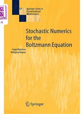 海外直订Stochastic Numerics for the Boltzmann Equation Boltzmann方程的随机数值方法