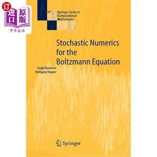 海外直订Stochastic Numerics for the Boltzmann Equation Boltzmann方程的随机数值方法